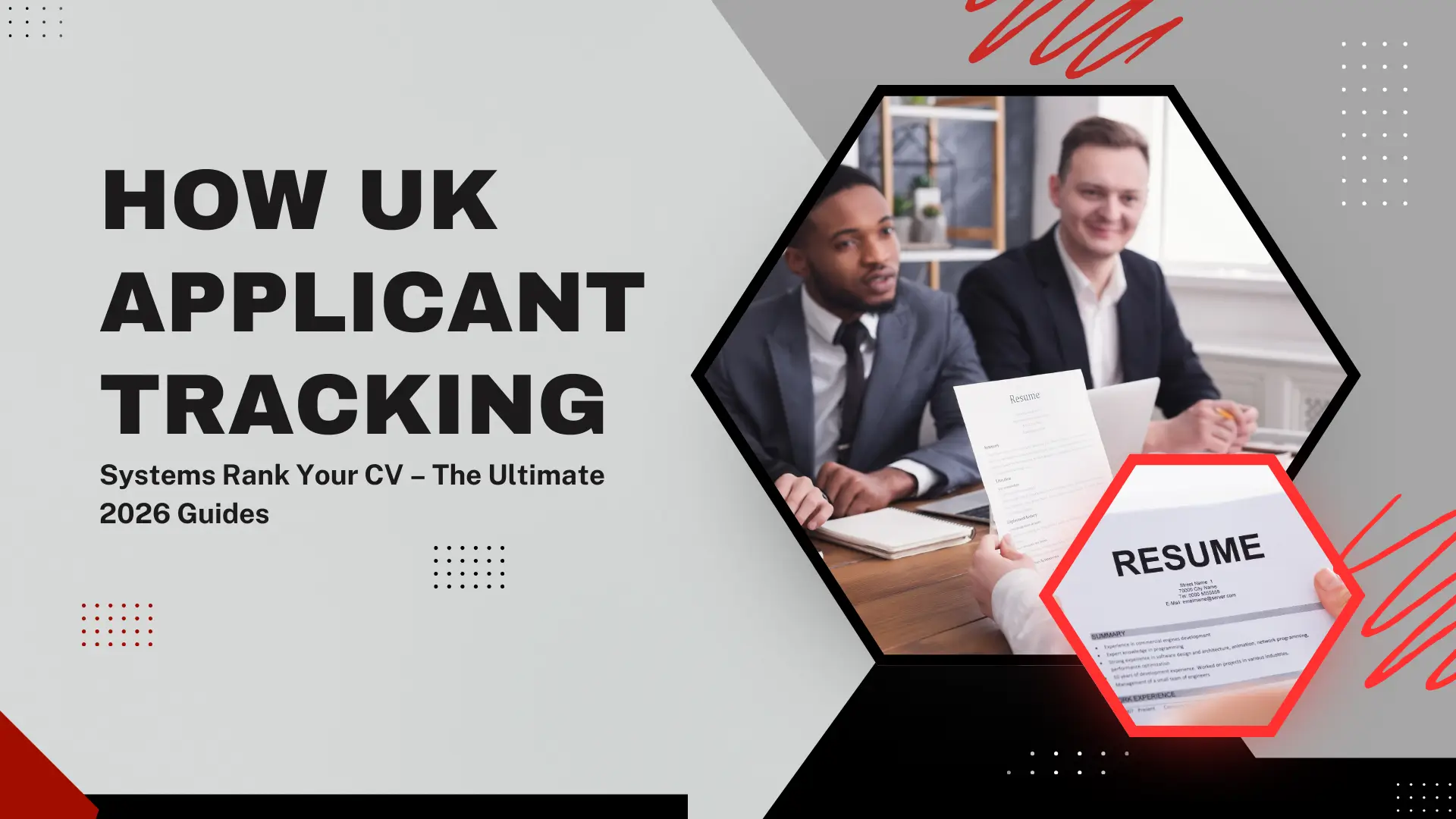 A modern guide banner titled "HOW UK APPLICANT TRACKING Systems Rank Your CV – The Ultimate 2026 Guides." The design uses a grey, black, and red color palette with geometric patterns. A hexagonal frame shows two professionals in a meeting looking at a resume, while a red circular inset at the bottom right provides a close-up of a CV document featuring the bold heading "RESUME."