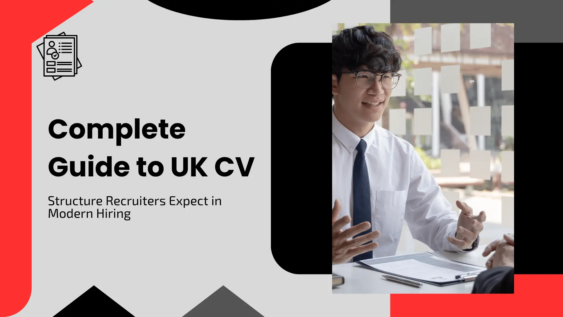 A professional blog banner with a red, black, and white color scheme. The left side features a "Complete Guide to UK CV" heading and an icon of a resume with a checkmark. On the right, a smiling young professional in a white shirt and tie is shown in an interview setting, gesturing during a conversation over a desk.