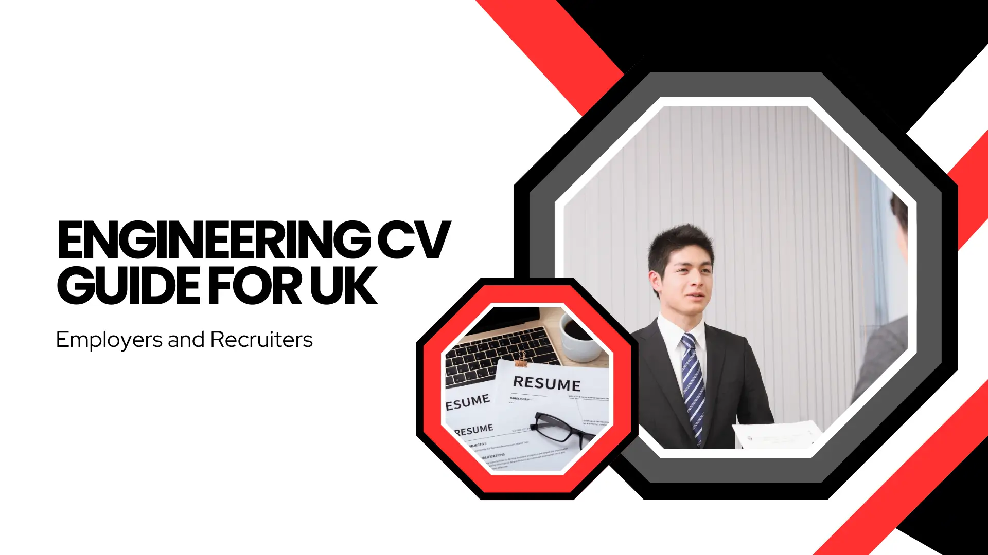 Blog banner featuring the title "ENGINEERING CV GUIDE FOR UK Employers and Recruiters" on a white, red, and black geometric graphic background. Includes an inset picture of a job candidate in a suit during an interview and a smaller inset showing resume documents with eyeglasses on a desk.