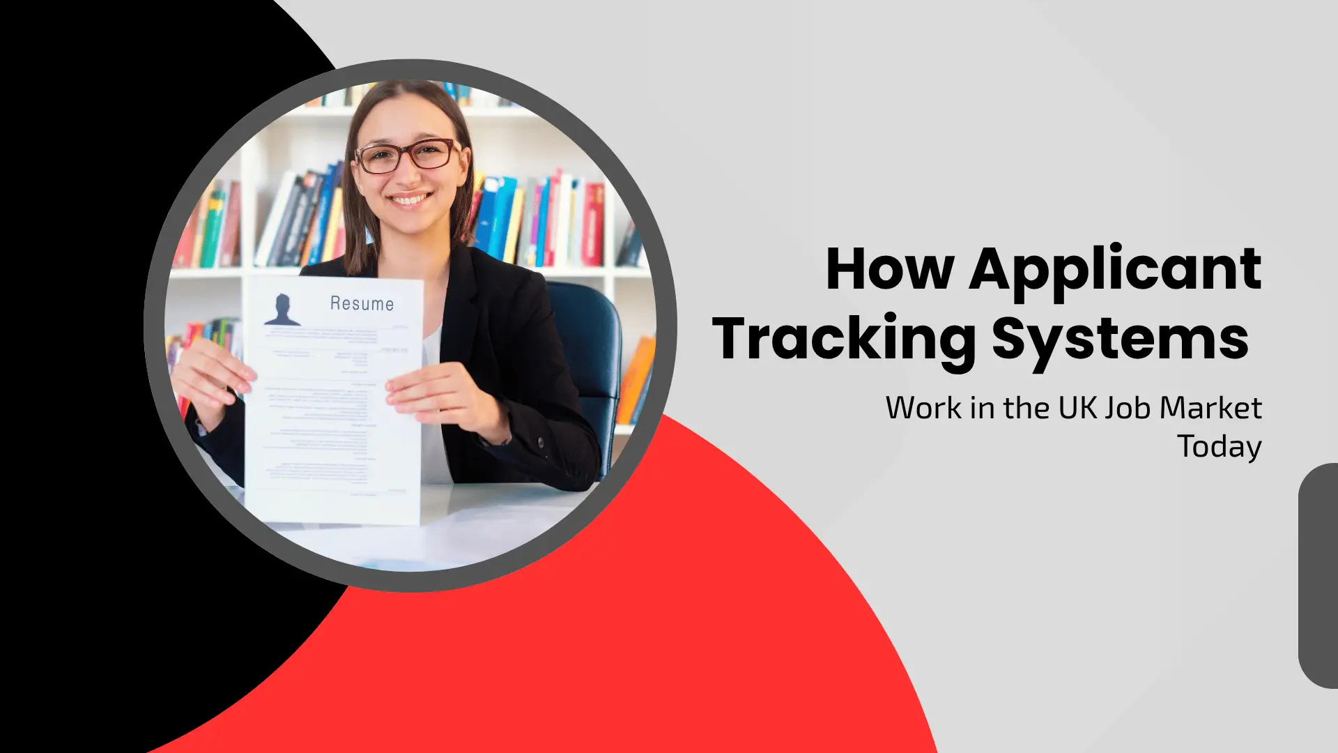 Recruitment blog banner titled "How Applicant Tracking Systems Work in the UK Job Market Today" featuring a circular inset of a smiling woman in a blazer holding up a resume.
