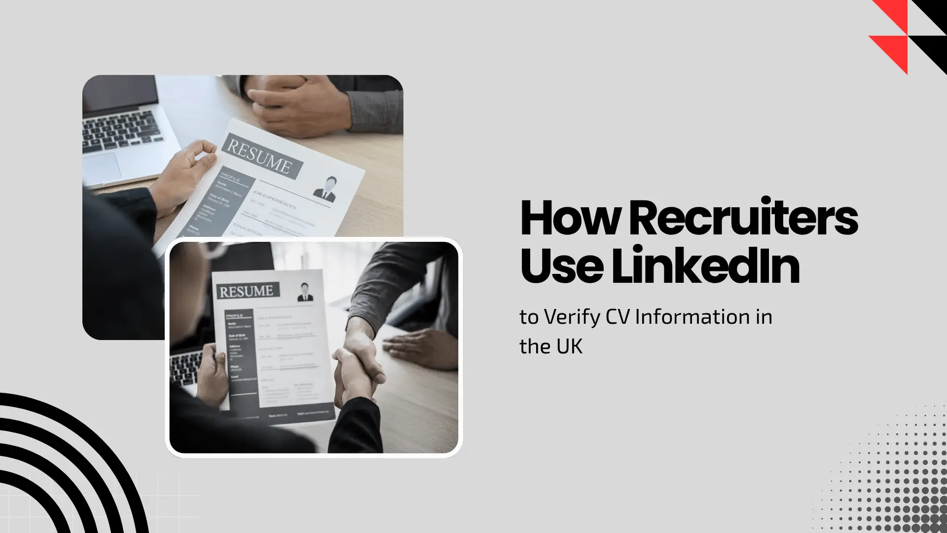 Career guide blog banner titled "How Recruiters Use LinkedIn to Verify CV Information in the UK" featuring two overlapping rounded photo insets of professionals reviewing resume documents and shaking hands.