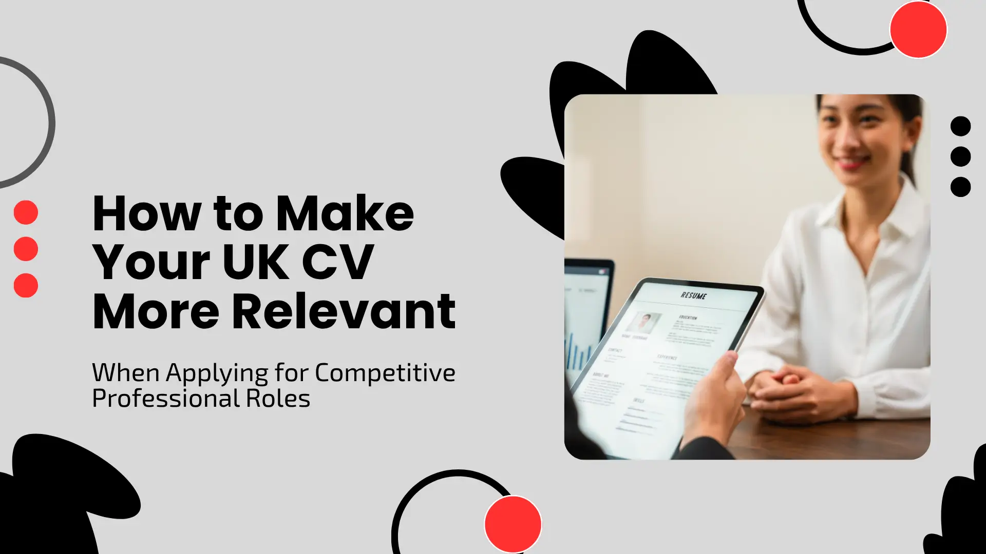 Job search guide banner showing a candidate in a white shirt seated across from an interviewer reviewing a digital resume on a tablet, accompanied by text reading "How to Make Your UK CV More Relevant When Applying for Competitive Professional Roles".